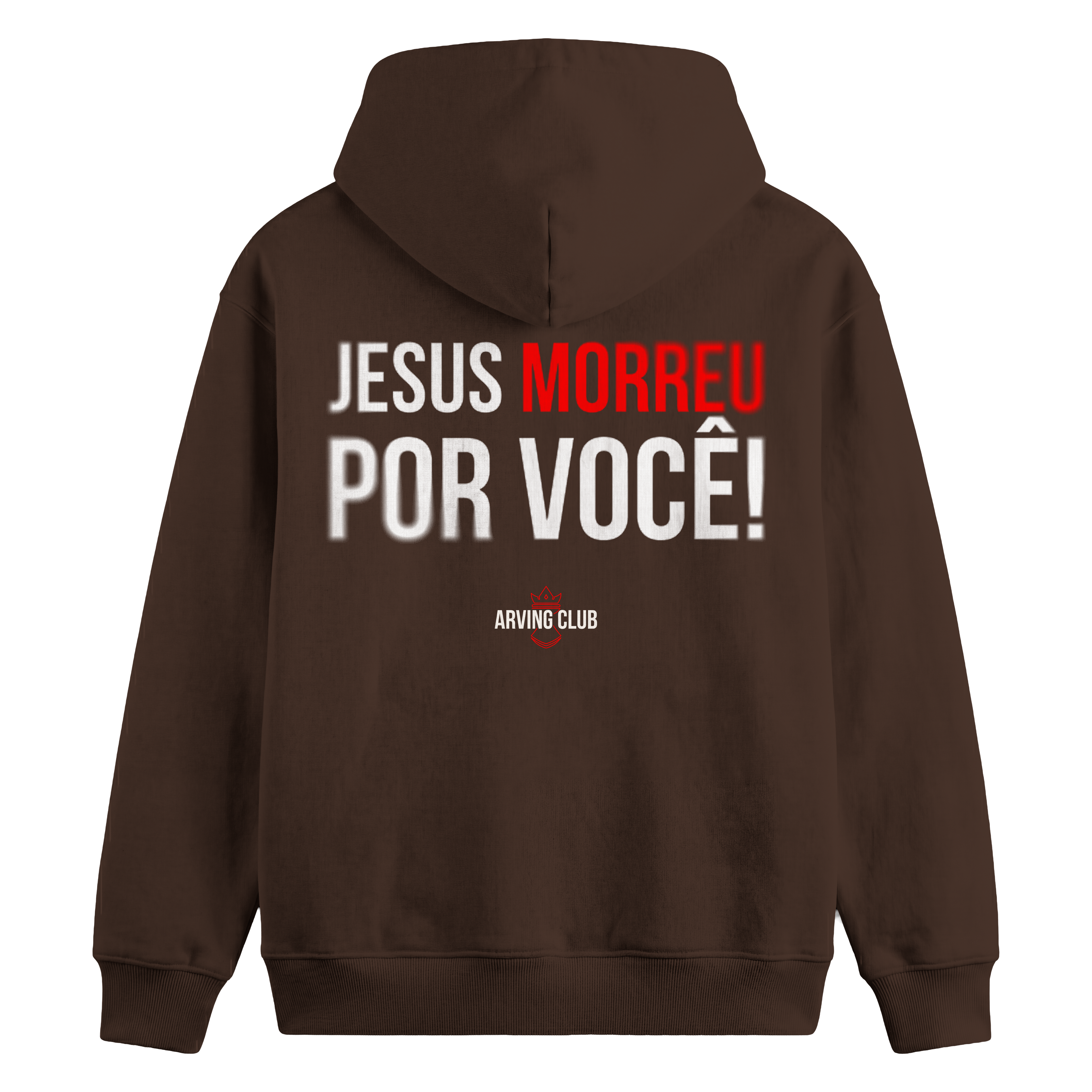 Moletom  canguru - Jesus morreu por você!